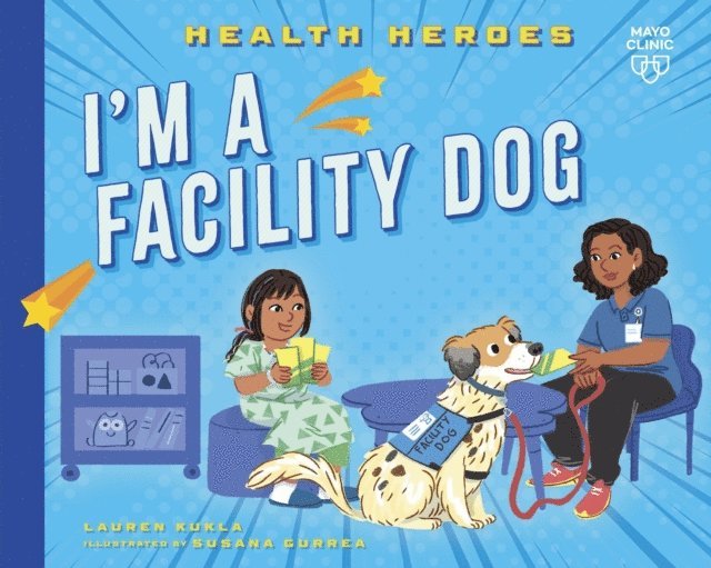 Lauren Kukla - I'm a Facility Dog, E-bok