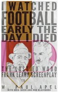 I Watched Football Early the Day I Died (hardback)