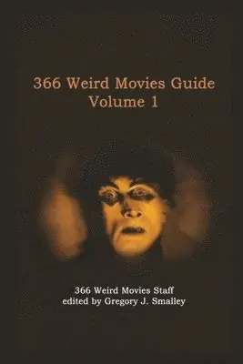 Gregory J Smalley - 366 Weird Movies Guide Volume 1, Häftad. Tillgänglighet: Lägg i varukorg