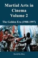 David Da Silva - Martial Arts in Cinema Volume 2, Häftad. Tillgänglighet: Lägg i varukorg
