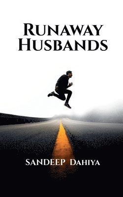 Sandeep Dahiya - Runaway Husbands, Häftad. Tillgänglighet: Lägg i varukorg