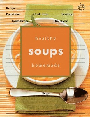 Boon Connections - Healthy Homemade Soups, Häftad. Tillgänglighet: Lägg i varukorg