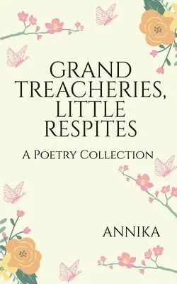Annika - Grand Treacheries, Little Respites, Häftad. Tillgänglighet: Lägg i varukorg