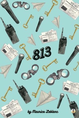 Maurice LeBlanc - 813, Häftad