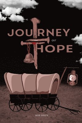 Bob Riepe - Journey of Hope, Häftad. Tillgänglighet: Lägg i varukorg