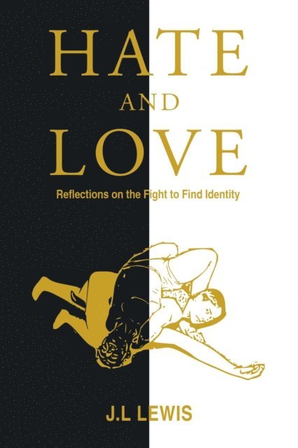 J.L Lewis - Hate and Love, E-bok