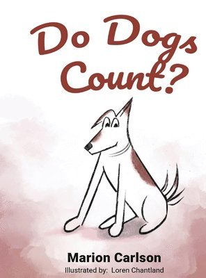Marion Carlson - Do Dogs Count?, Inbunden