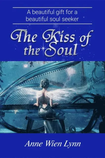 Anne Wien Lynn - Kiss of the Soul, E-bok. Tillgänglighet: Lägg i varukorg