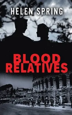 Helen Spring - Blood Relatives, Inbunden. Tillgänglighet: Lägg i varukorg