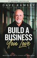 Build a Business You Love: Mastering the Five Stages of Business