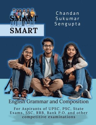 Chandan Sukumar SenGupta - SMART English Grammar and Composition, Häftad. Tillgänglighet: Lägg i varukorg