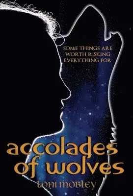 Toni Mobley - Accolades of Wolves, Inbunden. Tillgänglighet: Lägg i varukorg