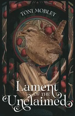 Toni Mobley - Lament of the Unclaimed, Häftad. Tillgänglighet: Lägg i varukorg