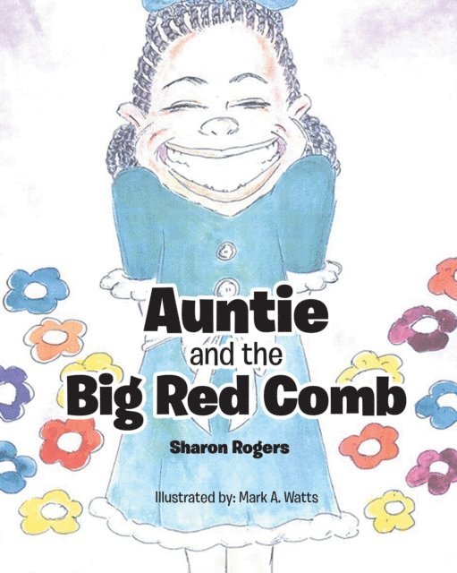 Sharon Rogers - Auntie and the Big Red Comb, E-bok