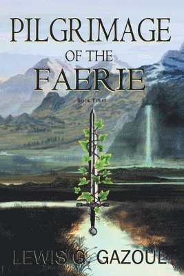 Lewis G Gazoul - Pilgrimage Of The Faerie, Häftad