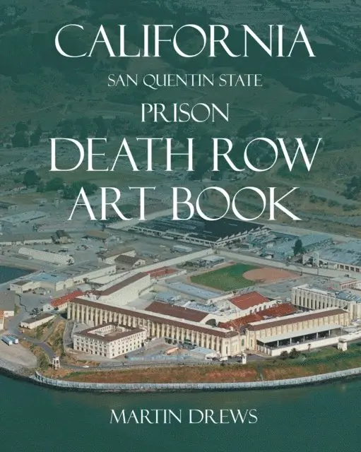 Martin Drews - California San Quentin State Prison Death Row Art Book, E-bok. Tillgänglighet: Lägg i varukorg