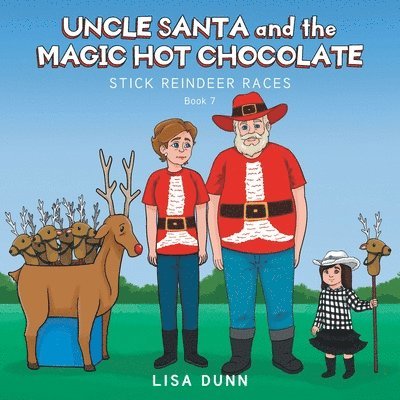 Lisa Dunn - Uncle Santa and the Magic Hot Chocolate, Häftad