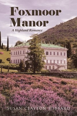 Susan Clayton Hibbard - Foxmoor Manor, Häftad