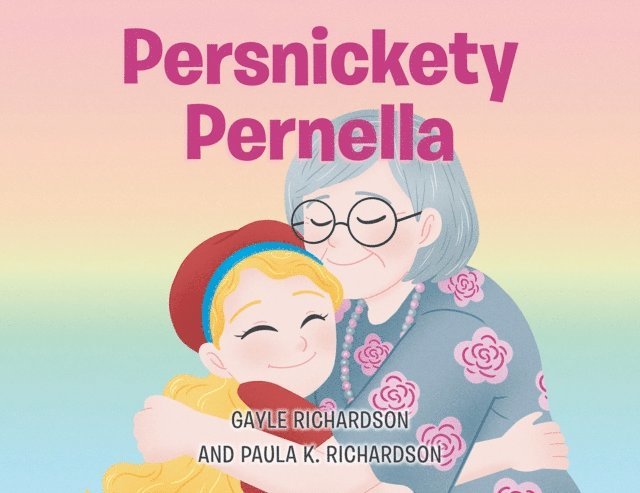 Gayle Richardson - Persnickety Pernella, E-bok