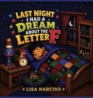 Lisa Narciso - Last Night I Had A Dream About The Letter F, Inbunden. Tillgänglighet: Lägg i varukorg