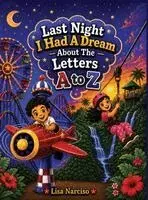 Lisa Narciso - Last Night I Had A Dream About The Letters A to Z, Inbunden. Tillgänglighet: Lägg i varukorg
