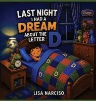 Lisa Narciso - Last Night I Had A Dream About The Letter D, Inbunden. Tillgänglighet: Lägg i varukorg
