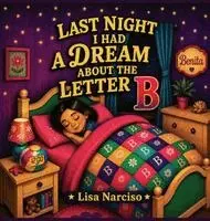 Lisa Narciso - Last Night I Had A Dream About The Letter B, Inbunden. Tillgänglighet: Lägg i varukorg