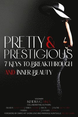 Kendra C Sikes, Melody Holt, Brandy Boulwen - Pretty and Prestigious, Häftad