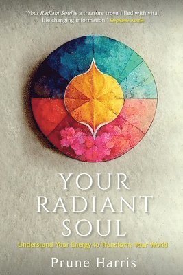 Prune Harris - Your Radiant Soul, Häftad