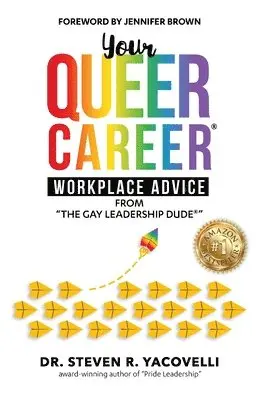 Steven Yacovelli - Your Queer Career: Workplace Advice from "The Gay Leadership Dude", Häftad. Tillgänglighet: Lägg i varukorg