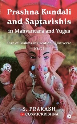 S Prakash - Prashna Kundali and Saptarishis in Manvantara and Yugas, Häftad