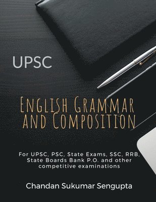 Chandan Sukumar SenGupta - UPSC English Grammar and Composition, Häftad. Tillgänglighet: Lägg i varukorg