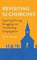 Peter DeHaan - Revisiting 52 Churches, Inbunden. Tillgänglighet: Lägg i varukorg