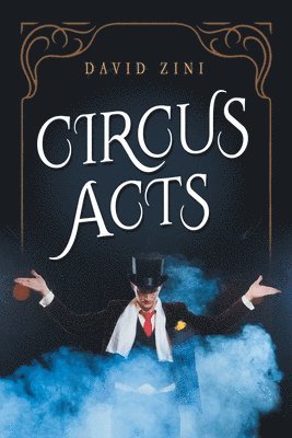 David Zini - Circus Acts, Häftad