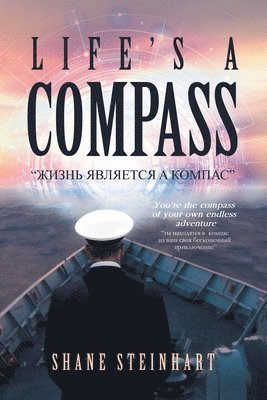 Shane Steinhart - Life's A Compass, Häftad