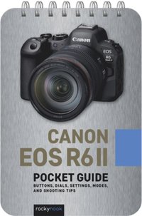 Canon EOS R6 II: Pocket Guide