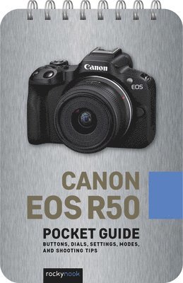 Canon EOS R50: Pocket Guide av Rocky Nook
