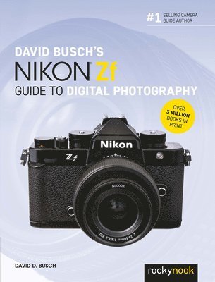 David Busch's Nikon Zf Guide to Digital Photography av David Busch, David D Busch