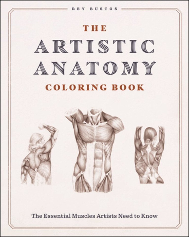 Rey Bustos - Artistic Anatomy Coloring Book, Häftad