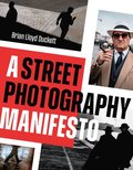 Street Photography Manifesto