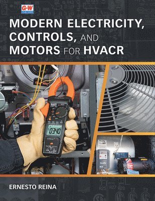 Ernesto Reina - Modern Electricity, Controls, and Motors for Hvacr, Inbunden