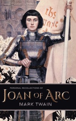 Mark Twain - Personal Recollections of Joan of Arc, Inbunden. Tillgänglighet: Lägg i varukorg