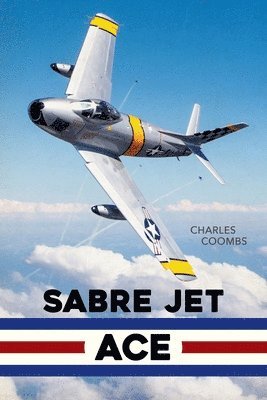 Charles Coombs - Sabre Jet Ace, Häftad