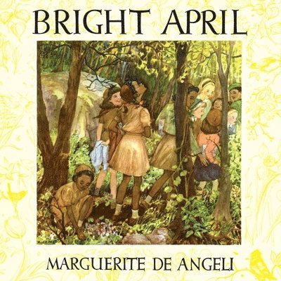 Marguerite De Angeli - Bright April, Häftad