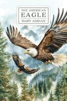 Mary Adrian - American Eagle, Inbunden