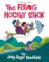 Jolly Roger Bradfield - Flying Hockey Stick, Häftad