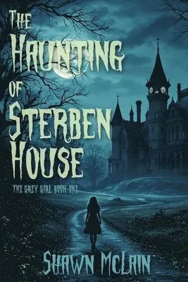 Shawn McLain - Haunting of Sterben House, Häftad. Tillgänglighet: Lägg i varukorg