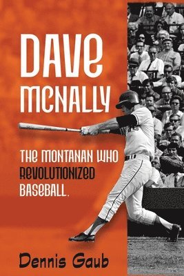 Dennis Gaub - Dave McNally, Häftad