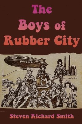 Steven Richard Smith - Boys of Rubber City, Häftad