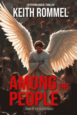 Keith Rommel - Among the People, Häftad